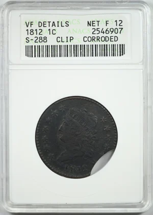 1812 Classic Head Large Cent 1C ANACS Soapbox VF Details S-288 Clip Mint Error