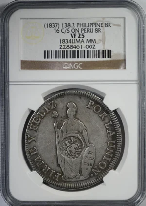 (1837) 138.2 Philippines 8R Reales NGC VF25 - T6 C/S Counterstamp on 1834 Lima MM Peru 8R Reales